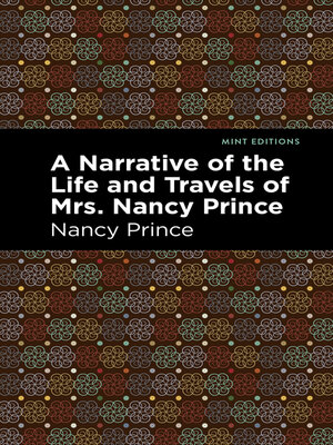 cover image of A Narrative of the Life and Travels of Mrs. Nancy Prince